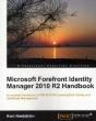 Microsoft Forefront Identity Manager 2010 R2 Handbook - Preview