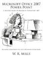 Microsoft Office 2007 Power Point: A Tra - Preview
