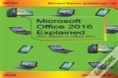 Microsoft Office 2016 Explained