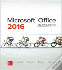 Microsoft Office 2016: In Practice