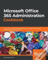 Microsoft Office 365 Administration Cookbook