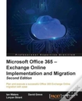 Microsoft Office 365: Exchange Online Implementation And Migration