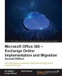 Microsoft Office 365: Exchange Online Implementation And Migration - Preview