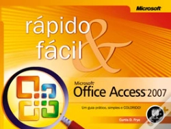 Capa do artigo Microsoft Office Access 2007 - Rápido e Fácil