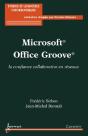 Microsoft Office Groove ; La Confiance Collaborative En Réseaux - Preview
