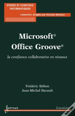 Capa do artigo Microsoft Office Groove ; La Confiance Collaborative En Réseaux