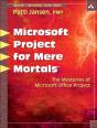 Microsoft Office Project For Mere Mortals - Preview