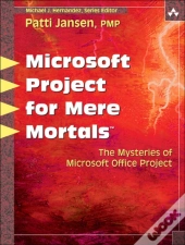 Microsoft Office Project For Mere Mortals