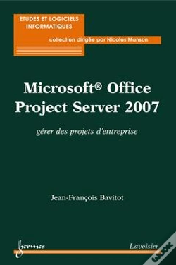Capa do artigo Microsoft Office Project Server 2007 ; Gérer Des Projets D'Entreprise