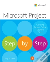 Microsoft Project Step By Step (Covering Project Online Desktop Client)