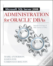 Capa do artigo Microsoft Sql Server 2008 Administration For Oracle Dbas