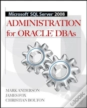 Capa do artigo Microsoft Sql Server 2008 Administration For Oracle Dbas