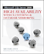 Microsoft Sql Server 2008 High Availability With Clustering & Database Mirroring - Preview