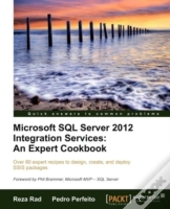 Microsoft Sql Server 2012 Integration Services: An Expert Cookbook