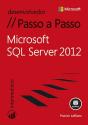 Microsoft SQL Server 2012 Passo a Passo - Preview