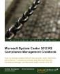 Microsoft System Center 2012 Compliance Management Cookbook - Preview