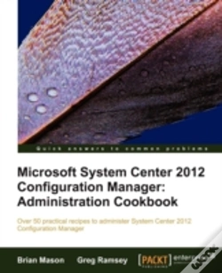 Capa do artigo Microsoft System Center 2012 Configuration Manager: Administration Cookbook