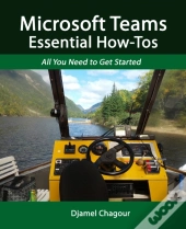 Microsoft Teams Essential How-Tos