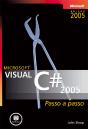 Microsoft Visual C#  2005 - Passo a Passo - Preview