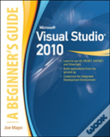 Microsoft Visual Studio 2010 A Beginners