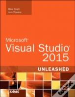 Microsoft Visual Studio 2015 Unleashed