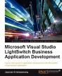 Microsoft Visual Studio Lightswitch Business Application Development - Preview