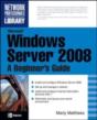 Microsoft Windows Server 2008: A Beginner'S Guide - Preview