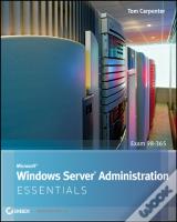 Microsoft Windows Server Administration Essentials