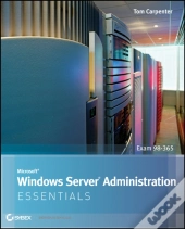 Microsoft Windows Server Administration Essentials