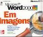 Microsoft Word 2000 Em Imagens - Preview