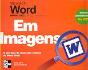 Microsoft Word 2002 em Imagens - Preview