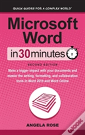 Microsoft Word In 30 Minutes (Second Edition)