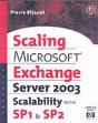 Microsoftâ® Exchange Server 2003 Scalability With Sp1 And Sp2 - Preview