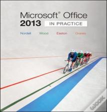 Microsoftâ® Office 2013: In Practice