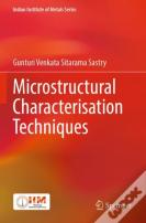 Microstructural Characterisation Techniques