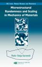 Microstructural Randomness And Scaling In Mechanics Of Materials - Preview
