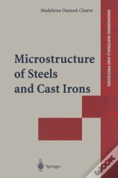 Microstructure Of Steels And Cast Irons