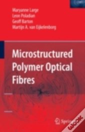 Microstructured Polymer Optical Fibres