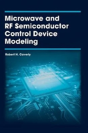 Microwave And Rf Semiconductor Control Device Modeling - Preview