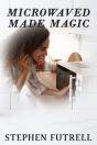 Microwave Made Magic - Preview