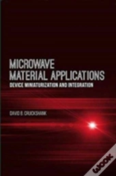 Microwave Material Applications: Device Miniaturization And Integration