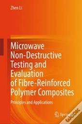 Microwave Non-Destructive Testing And Evaluation Of Fibre-Reinforced Polymer Composites