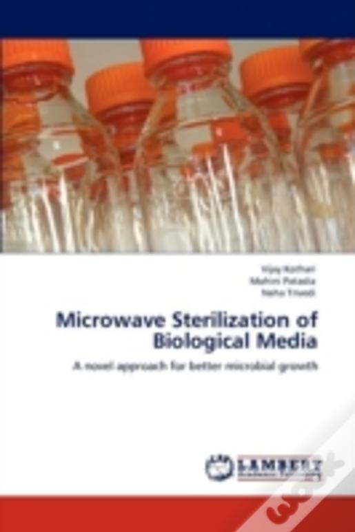 Microwave Sterilization Of Biological Media