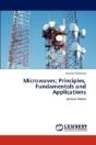 Microwaves; Principles, Fundamentals And Applications - Preview