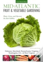 Mid-Atlantic Fruit & Vegetable Gardening