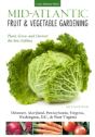 Mid-Atlantic Fruit & Vegetable Gardening - Preview