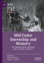 Mid-Tudor Queenship And Memory - Preview