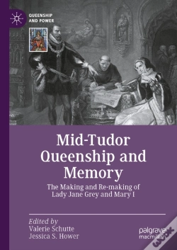 Capa do artigo Mid-Tudor Queenship And Memory