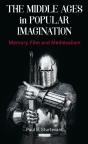 Middle Ages In Popular Imagination - Preview