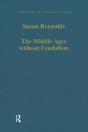 Middle Ages Without Feudalism - Preview